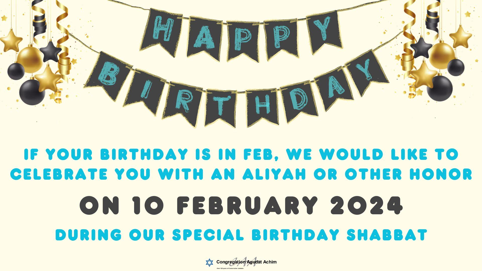 Celebrate and attend Shabbat morning services in February as we honor our congregants' birthdays